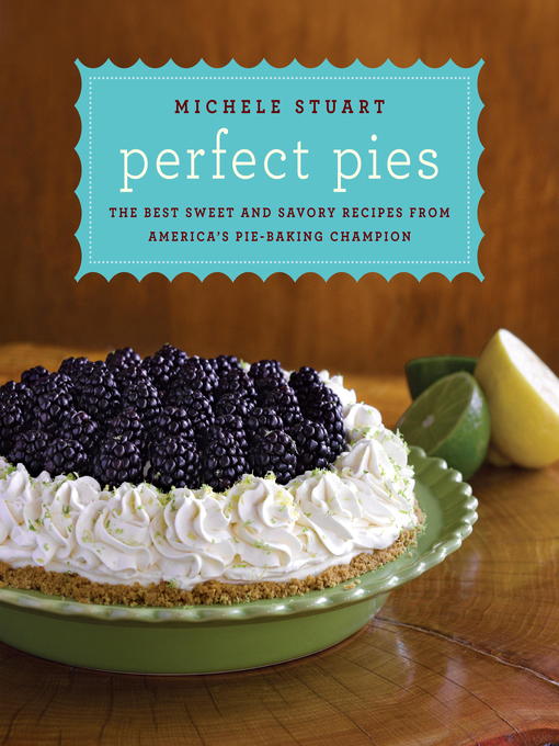 Title details for Perfect Pies by Michele Stuart - Available
